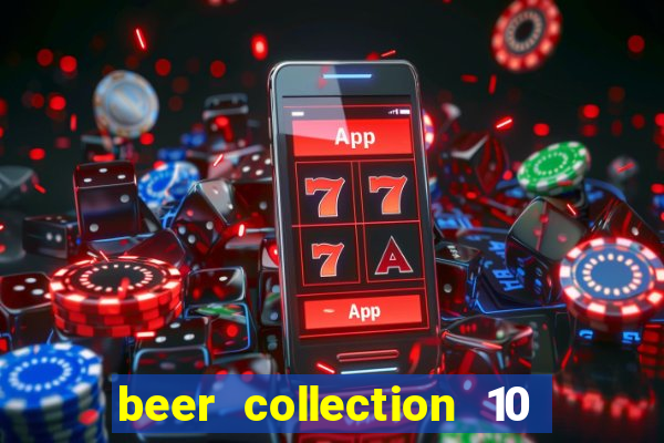 beer collection 10 lines slot free play