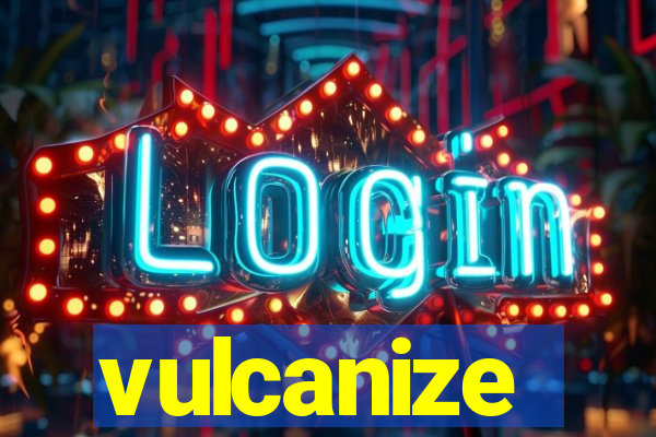 vulcanize