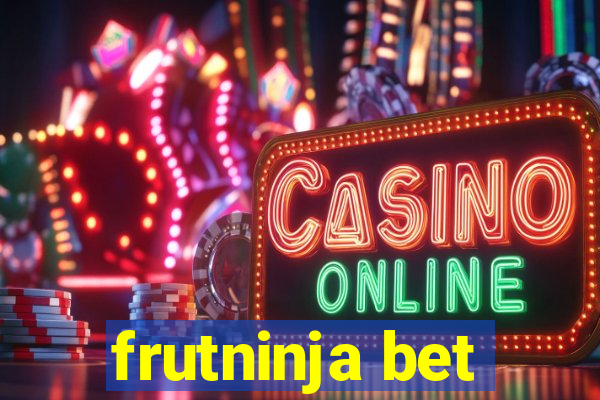 frutninja bet