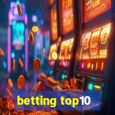 betting top10