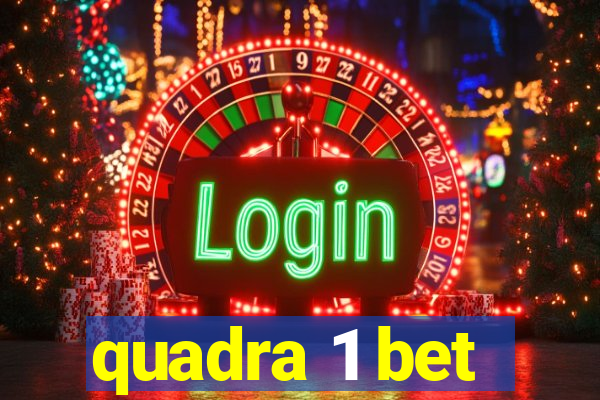 quadra 1 bet