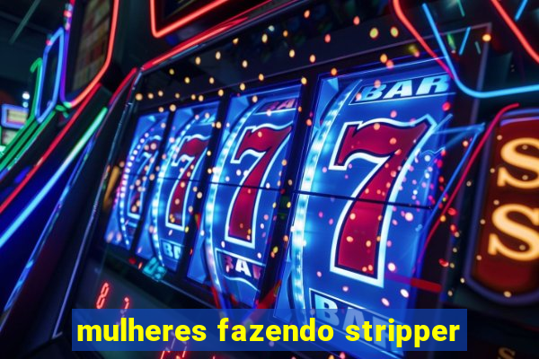 mulheres fazendo stripper