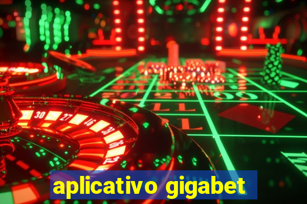 aplicativo gigabet