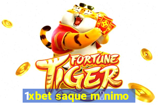 1xbet saque m铆nimo