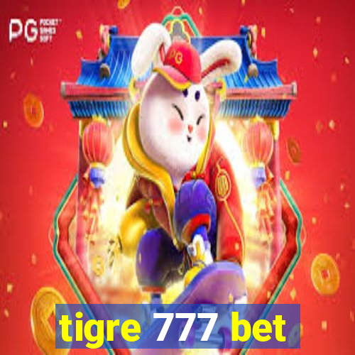 tigre 777 bet