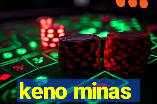 keno minas