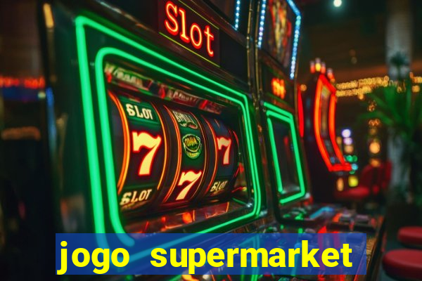 jogo supermarket spree demo