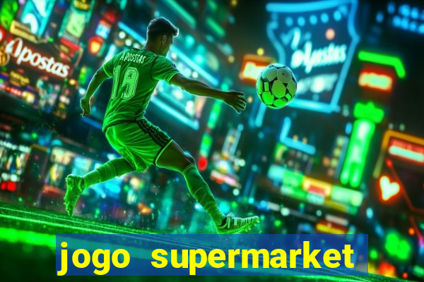 jogo supermarket spree demo