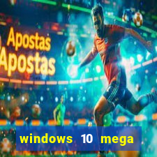 windows 10 mega lite download