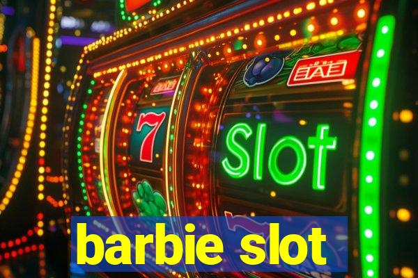 barbie slot