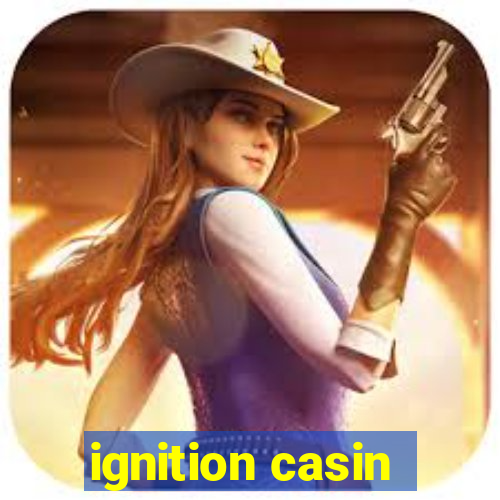 ignition casin