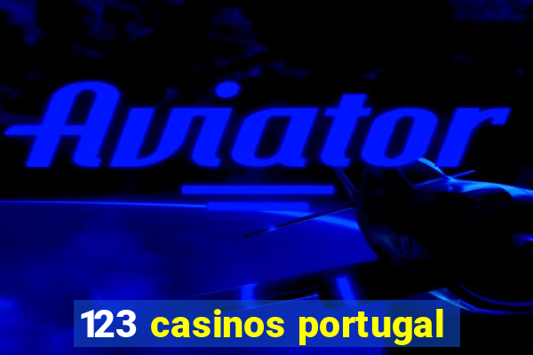 123 casinos portugal