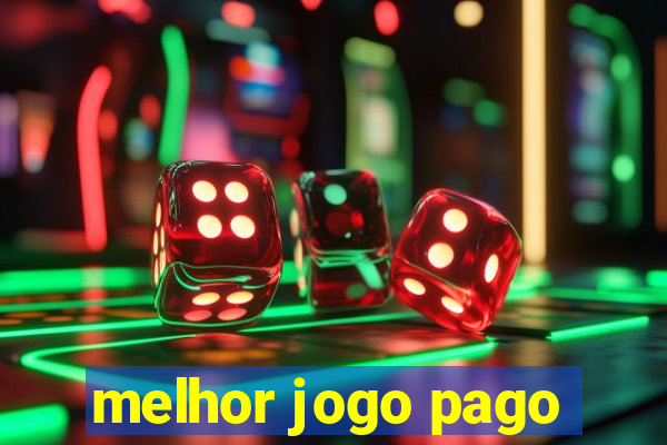 melhor jogo pago