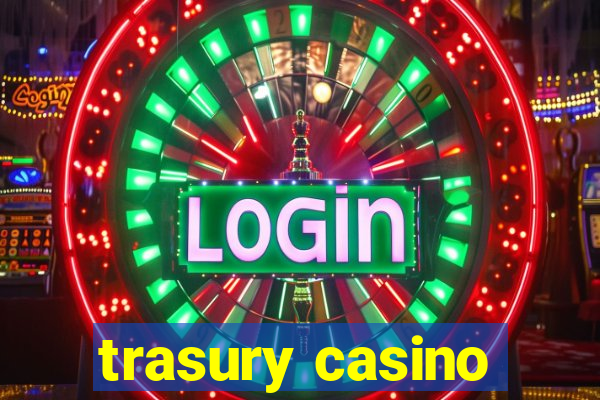 trasury casino