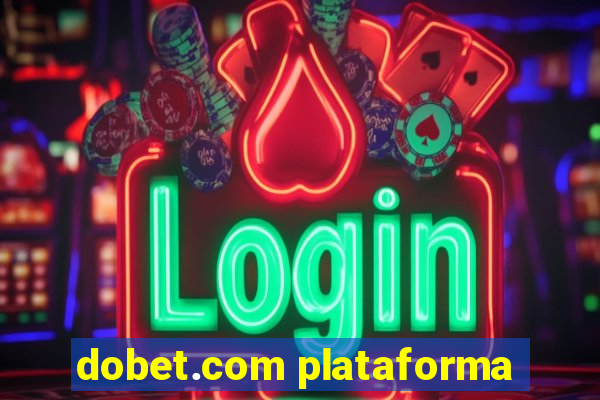 dobet.com plataforma