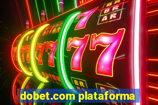 dobet.com plataforma