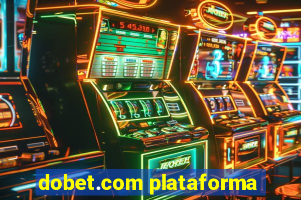 dobet.com plataforma