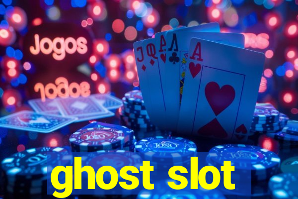 ghost slot