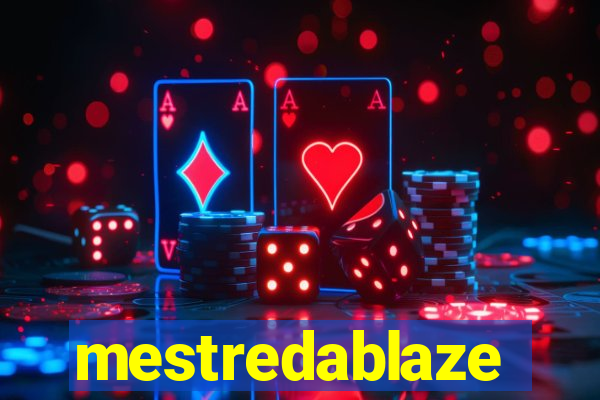 mestredablaze