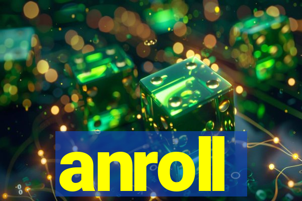 anroll