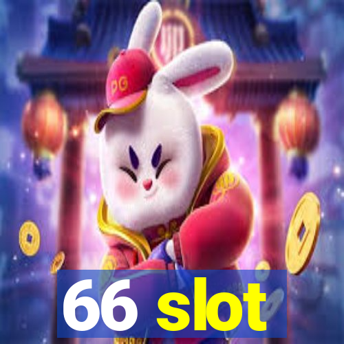 66 slot