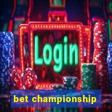 bet championship