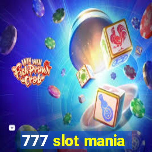 777 slot mania