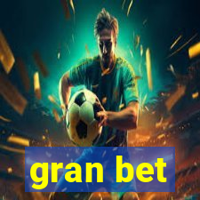 gran bet