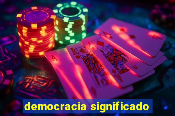 democracia significado