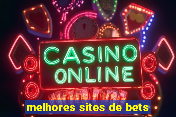 melhores sites de bets