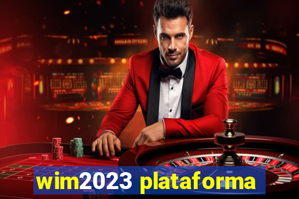 wim2023 plataforma