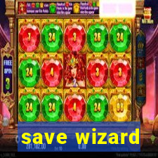 save wizard