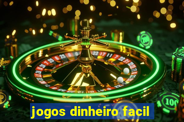 jogos dinheiro facil