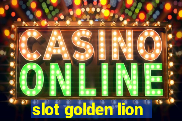 slot golden lion