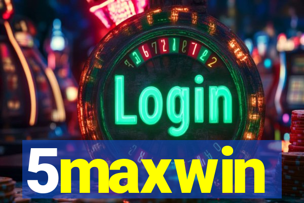 5maxwin