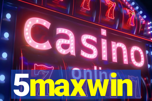 5maxwin