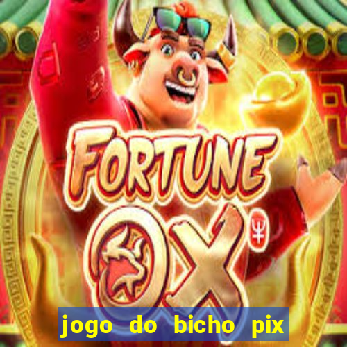 jogo do bicho pix da sorte