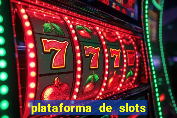 plataforma de slots que mais pagam