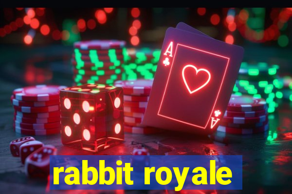 rabbit royale