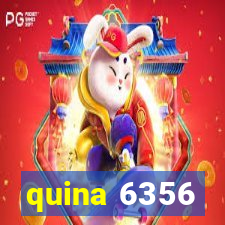 quina 6356