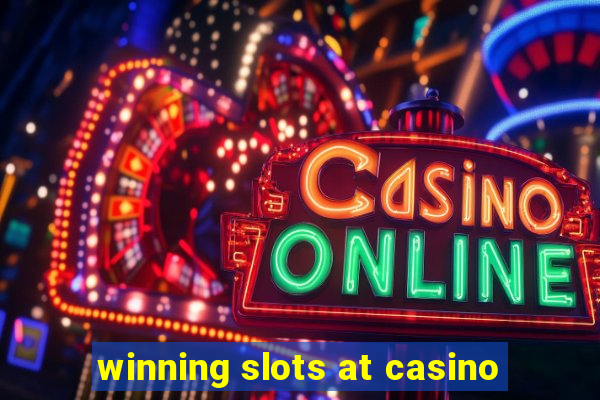 winning slots at casino