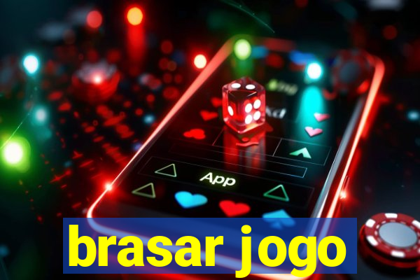 brasar jogo