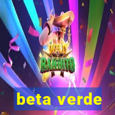 beta verde