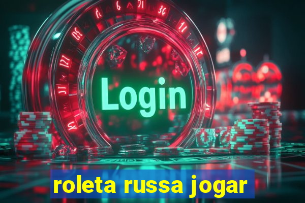 roleta russa jogar