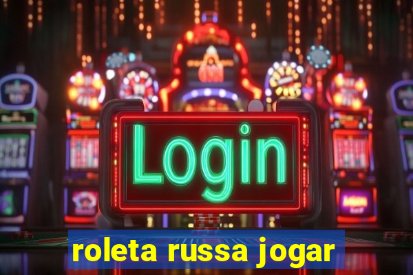 roleta russa jogar