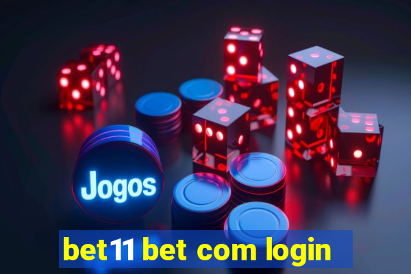 bet11 bet com login