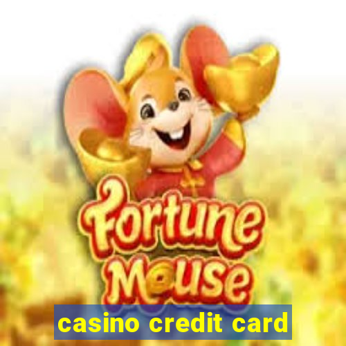 casino credit card