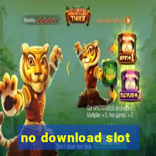 no download slot