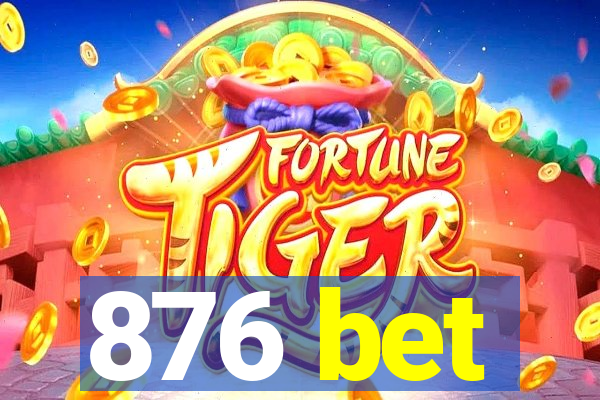 876 bet