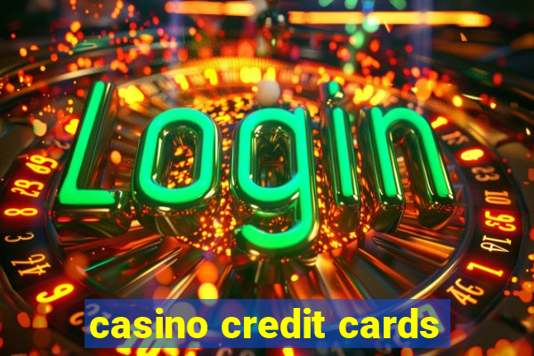 casino credit cards